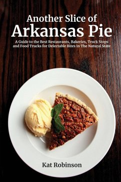 Another Slice of Arkansas Pie - Robinson, Kat