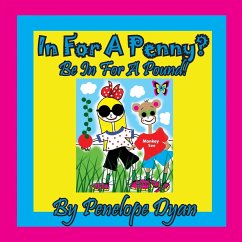 In For A Penny? Be In For A Pound! - Dyan, Penelope