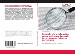 Modelo de evaluación para software basado en Common Criteria ISO15408 - Chamorro Lopez, Jose Alejandro;Pino Correa, Francisco;Gomez, Liliana