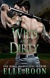 Wild And Dirty (eBook, ePUB) - Bild 1