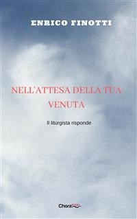 Nell'attesa della tua venuta (eBook, ePUB) - Finotti, Enrico