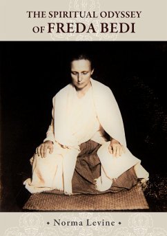 The Spiritual Odyssey of Freda Bedi - Levine, Norma