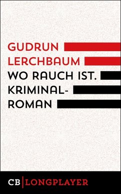 Wo Rauch ist (eBook, ePUB) - Lerchbaum, Gudrun