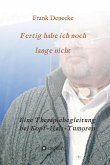 Fertig habe ich noch lange nicht (eBook, ePUB)