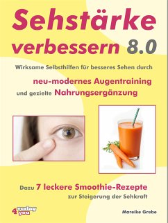 Sehstärke verbessern 8.0 (eBook, ePUB) - Grebe, Mareike