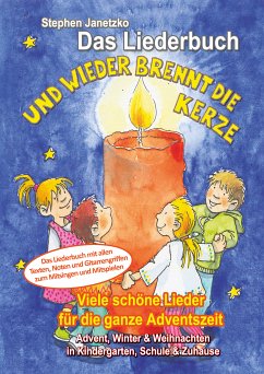 Und wieder brennt die Kerze - Viele schöne Lieder für die ganze Adventszeit (eBook, PDF) - Janetzko, Stephen