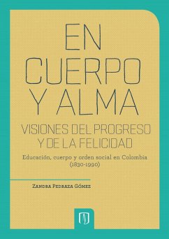 Cover En cuerpo y alma: visiones del progreso y de la felicidad. 2da Edición (eBook, PDF)