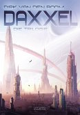 Daxxel - Die Trilogie (Eobal, Habitat C & Meran) (eBook, ePUB)