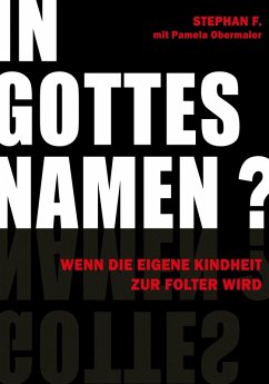 IN GOTTES NAMEN? (eBook, ePUB) - F., Stephan; Obermaier, Pamela