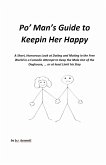 Po' Man's Guide to Keepin Her Happy (eBook, ePUB)