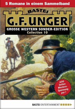 G. F. Unger Sonder-Edition Collection 10 (eBook, ePUB) - Unger, G. F.