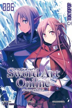 Sword Art Online - Progressive Bd.6 (eBook, PDF) - Kawahara, Reki; Homura, Kiseki