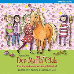 Der Muffin-Club (10). Vier Freundinnen auf dem Reiterhof (MP3-Download) - Alves, Katja