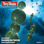 Invasion der Geister / Perry Rhodan-Zyklus &quote;Genesis&quote; Bd.2972 (MP3-Download)