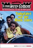 Todesfahrt auf der Black Cobra / Jerry Cotton Bd.3196 (eBook, ePUB)