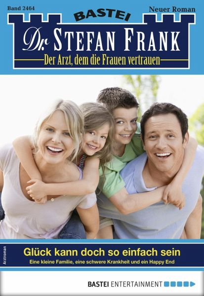 Dr. Stefan Frank 2464 (eBook, ePUB)