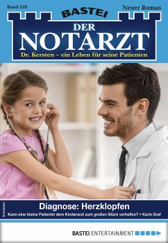 Diagnose: Herzklopfen / Der Notarzt Bd.326 (eBook, ePUB) - Graf, Karin