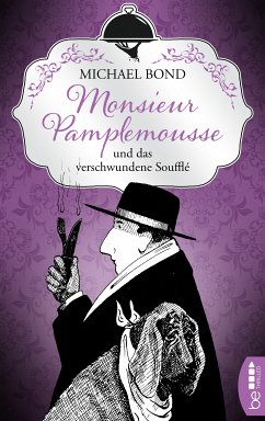 Monsieur Pamplemousse und das verschwundene Soufflé (eBook, ePUB) - Bond, Michael