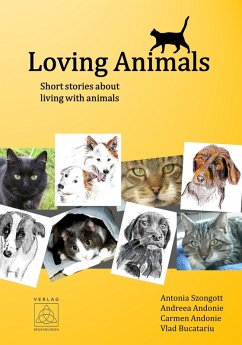 Loving Animals (eBook, ePUB) - Andonie, Andreea; Andonie, Carmen; Bucatariu, Vlad; Szongott, Antonia