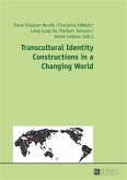 Transcultural Identity Constructions in a Changing World (eBook, PDF)