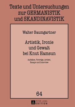 Artistik, Ironie und Gewalt bei Knut Hamsun (eBook, PDF) - Baumgartner, Walter