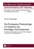 Die Partizipation Minderjaehriger im Verfahren der freiwilligen Gerichtsbarkeit (eBook, PDF)