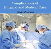 Complications of Surgical and Medical Care (eBook, PDF) Complications of Surgical and Medical Care (eBook, PDF)