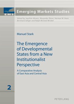 Emergence of Developmental States from a New Institutionalist Perspective (eBook, PDF) - Stark, Manuel