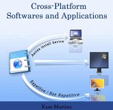 Cross-Platform Softwares and Applications (eBook, PDF) Cross-Platform Softwares and Applications (eBook, PDF)