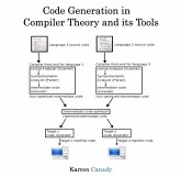 Code Generation in Compiler Theory and its Tools (eBook, PDF) Code Generation in Compiler Theory and its Tools (eBook, PDF)
