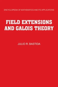 Field Extensions and Galois Theory (eBook, PDF) - Bastida, Julio R.
