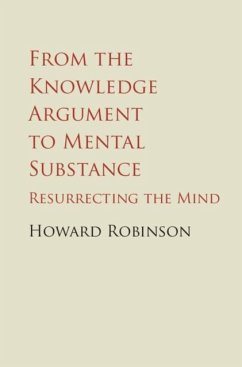 From the Knowledge Argument to Mental Substance (eBook, PDF) - Robinson, Howard