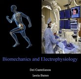 Biomechanics and Electrophysiology (eBook, PDF) Biomechanics and Electrophysiology (eBook, PDF)
