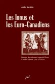 Les Innus et les Euro-Canadiens (eBook, PDF) Les Innus et les Euro-Canadiens (eBook, PDF)