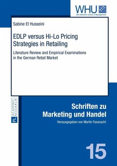 EDLP versus Hi-Lo Pricing Strategies in Retailing (eBook, PDF) - El Husseini, Sabine