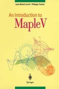 An Introduction to Maple V (eBook, PDF) - Cornil, Jack-Michel; Testud, Philippe