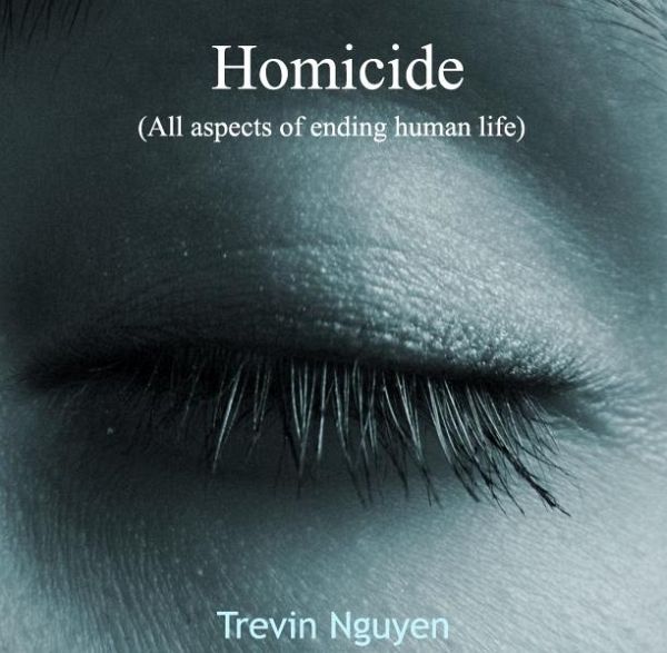 Homicide (All aspects of ending human life) (eBook, PDF) Homicide (All aspects of ending human life) (eBook, PDF)