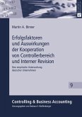 Erfolgsfaktoren und Auswirkungen der Kooperation von Controllerbereich und Interner Revision (eBook, PDF)