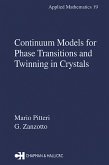Continuum Models for Phase Transitions and Twinning in Crystals (eBook, PDF)