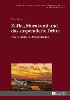Kafka, Murakami und das suspendierte Dritte (eBook, PDF) - Reiss, Tom