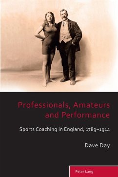 Professionals, Amateurs and Performance (eBook, PDF) - Day, David John