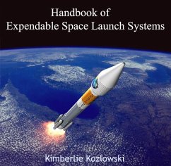 Handbook of Expendable Space Launch Systems (eBook, PDF) - Kozlowski, Kimberlie