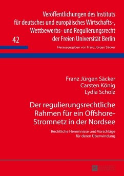 Der regulierungsrechtliche Rahmen fuer ein Offshore-Stromnetz in der Nordsee (eBook, PDF) - Sacker, Franz Jurgen
