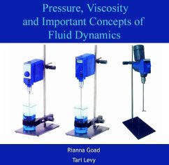 Pressure, Viscosity and Important Concepts of Fluid Dynamics (eBook, PDF) - Goad, Rianna Levy
