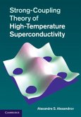 Strong-Coupling Theory of High-Temperature Superconductivity (eBook, PDF)