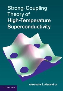 Strong-Coupling Theory of High-Temperature Superconductivity (eBook, PDF) - Alexandrov, Alexandre S.