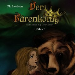 Der Bärenkönig (MP3-Download) - Jacobsen, Ole