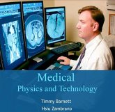 Medical Physics and Technology (eBook, PDF) Medical Physics and Technology (eBook, PDF)