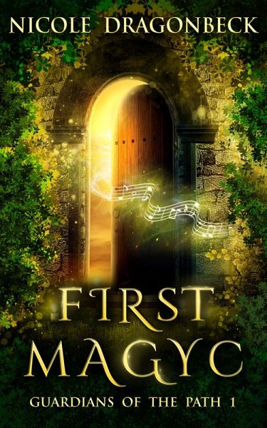 First Magyc (Guardians of The Path book 1) (eBook, ePUB) First Magyc (Guardians of The Path book 1) (eBook, ePUB)