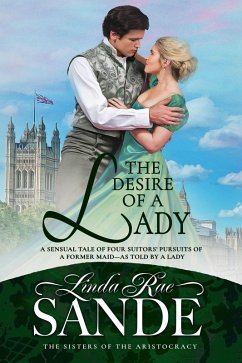 Cover The Desire of a Lady (The Sisters of the Aristocracy, #3) (eBook, ePUB)